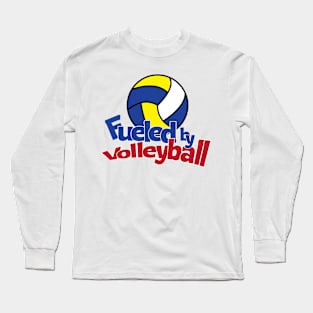 Fueled by Volleyball Long Sleeve T-Shirt